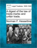A Digest of the Law of Trade-Marks and Unfair Trade.