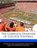 The Complete Overview of College Football