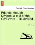 Friends Though Divided