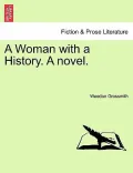 A Woman with a History. a Novel.