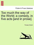 Too Much the Way of the World