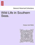 Wild Life in Southern Seas.