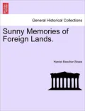 Sunny Memories of Foreign Lands : (2 volumes)