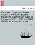 Reindeer, Dogs, And Snow-Shoes