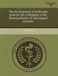 The Development of Molecular Tools for the Evaluation of the Bioremediation of Chlorinated Solvents.