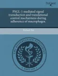 Psgl-1 Mediated Signal Transduction and Translational Control Mechanisms During Adherence of Macrophages.