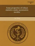 Some Properties of Robust Statistics Under Asymmetric Models.