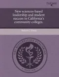 New Sciences-Based Leadership and Student Success in California's Community Colleges.