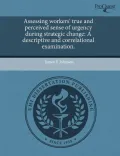 Assessing Workers' True and Perceived Sense of Urgency During Strategic Change