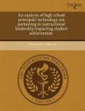 Book cover of An Analysis of High School Principals' Technology Use Pertaining to Instructional Leadership Impacting Student Achievement.