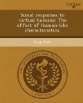 Social Responses to Virtual Humans