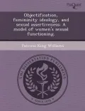 Objectification, Femininity Ideology, and Sexual Assertiveness