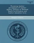 Wyoming Teacher Perceptions of Teacher Quality
