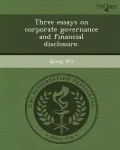 Three Essays on Corporate Governance and Financial Disclosure.