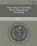 Multi-Objective Operating Room Planning and Scheduling.