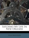 Satchmo My Life in New Orleans