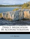 Direct Medication by Acupuncturation