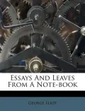 Essays and Leaves from a Note-Book