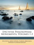 Epictetae Philosophiae Monumenta, Volumes 1-2