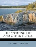 The Sporting Life and Other Trifles