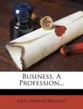 Business, a Profession...
