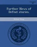 Further News of Defeat Stories.
