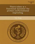Fluoro-Silane as a Functional Monomer for Protein Conformational Imprinting.