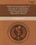 Numerical Investigation of the Role of Free-Stream Turbulence on Boundary-Layer Separation and Separation Control.