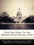 Final Case Study for the National Scenic Byways Study