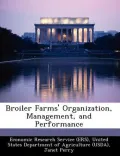 Broiler Farms' Organization, Management, and Performance