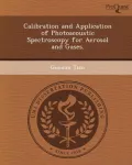 Calibration and Application of Photoacoustic Spectroscopy for Aerosol and Gases.