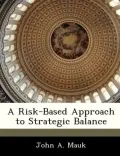 A Risk-Based Approach to Strategic Balance
