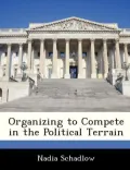 Organizing to Compete in the Political Terrain