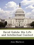David Galula: His Life and Intellectual Context