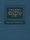 Twelve Songs in Two Volumes