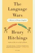 The Language Wars: A History of Proper English