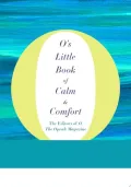 O's Little Book of Calm & Comfort