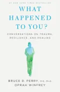 What Happened To You?