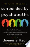 Surrounded by Psychopaths