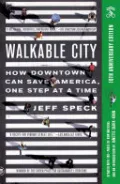 Walkable City (Tenth Anniversary Edition)