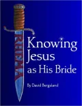 Knowing Jesus as His Bride