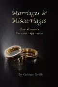Marriages and Miscarriages