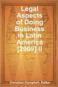 Legal Aspects of Doing Business In Latin America : [2009] Volume II