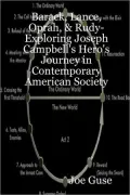 Barack, Lance, Oprah, & Rudy- Exploring Joseph Campbell's Hero's Journey in Contemporary American Society