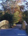 A Journey Through Waldorf Homeschooling: Kindergarten
