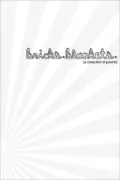 Bricks. Blankets.: A Collection of Poems
