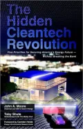 The Hidden Cleantech Revolution: Five Priorities for Securing America's Energy Future Without Breaking the Bank