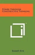 Power Through Constructive Thinking