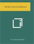 The Real Story Of Christmas