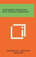 Alexander Hamilton and Thomas Jefferson